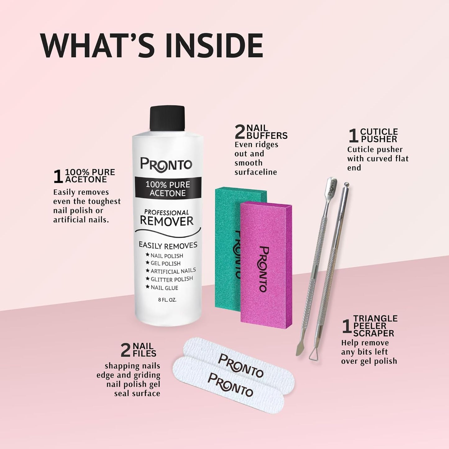 Pronto Acetone Nail Polish Remover 8 Fl Oz with Manicure Kit - Includes Nail File, Buffer, Pusher, Scraper - Pure Acetone 100 Percent - Quick & Professional Gel Acrylic Nail Remover Kit